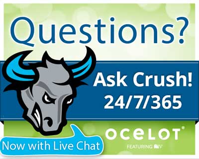  Questions? Ask Crush! 24/7/365 Now with Live Chat!