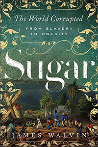 Sugar: from obesity to slavery