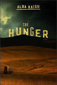 The Hunger: a novel