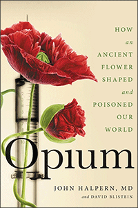 Opium  by John H Halpern & David Blistein