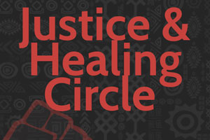 Justice & Healing Circle