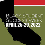 Black Student Success Week April 25-29, 2022