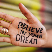 Believe in your dream