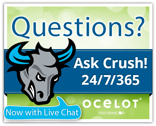 Questions? Ask Crush 24/7 Now with Live chat