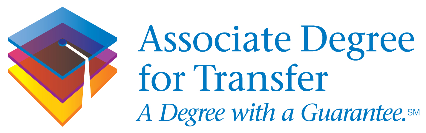 Associate Degree for Transfer - A degree with a guarantee