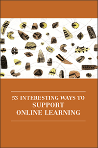 53 Interesting Ways to Support Online Learning