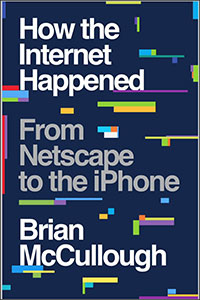 How the Internet Happened