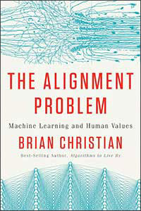 A book titled The Alignment Problem by Brian Christian