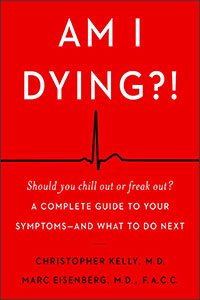 Am I Dying: Should you chill out or freak out