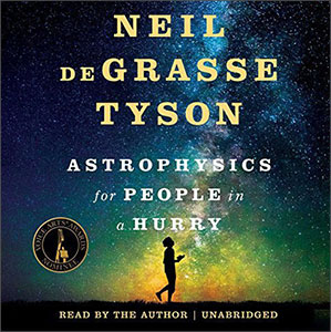 Astrophysics for People in a Hurry