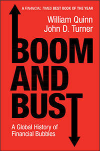 A book titled Boom and Bust by William Quinn and John D. Turner