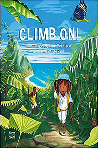 Climb On! by Baptiste Paul illustrated by Jacqueline Alcantara