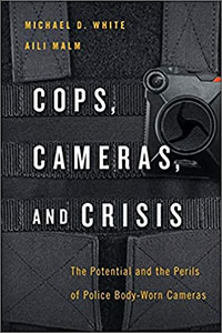 Cops, Cameras, and Crisis