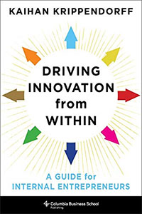 A book titled Driving Innovation from Within by Kaihan Krippendorff