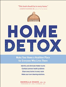 Home Detox: Make Your Home a Healthier Place for Everyone Who Lives There