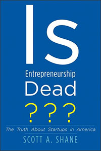 Is Entrepreneurship Dead