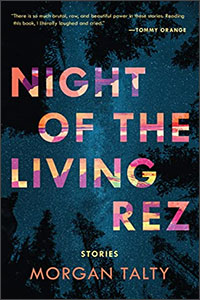 Night of the Living Rez: Stories