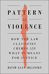 A book titled Pattern of Violence by David A. Sklansky