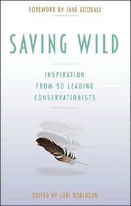 Saving Wild ed. by Lori Robinson