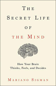 The Secret Life of the Mind