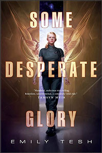 Some Desperate Glory: A Nove