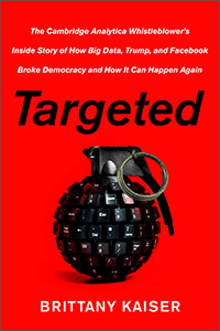 Targeted by Brittany Kaiser