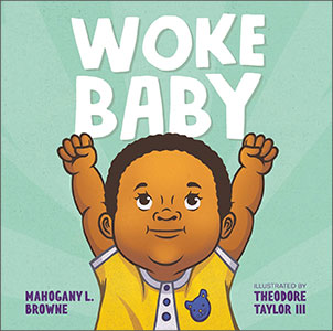 woke baby by Mahogany L Browne