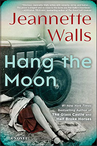Hang the Moon: A Novel