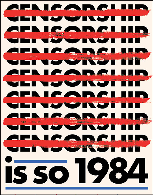 Graphic illustration featuring the repeated word "CENSORSHIP" struck through in red, with the phrase "is so 1984" highlighted in blue at the bottom.