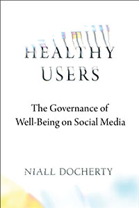 Healthy Users: The Governance of Well-Being on Social Media