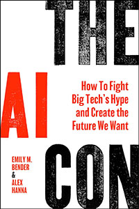 Book cover of "The AI Con" by Emily M. Bender and Alex Hanna, focusing on combating misinformation around big tech's influence on the future.