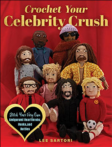 Cover of the book "Crochet Your Celebrity Crush," featuring a collection of crocheted celebrity dolls.