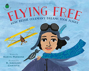 Illustration for the book "Flying Free," featuring Bessie Coleman, a biplane, and a bird, highlighting her aspirations for flight.