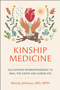 Illustration for the book "Kinship Medicine" by Wendy Johnson, featuring hands holding a flower surrounded by nature elements like animals and plants.