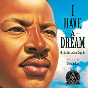 Cover illustration of "I Have a Dream" by Dr. Martin Luther King Jr., featuring a close-up portrait of King with a background of blue skies.
